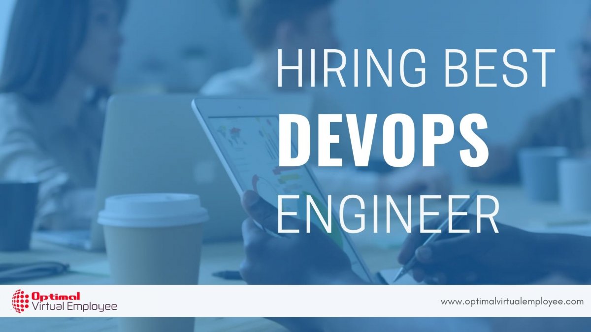 Hiring Best DevOps Engineer: Guide | Optimal Virtual Employee