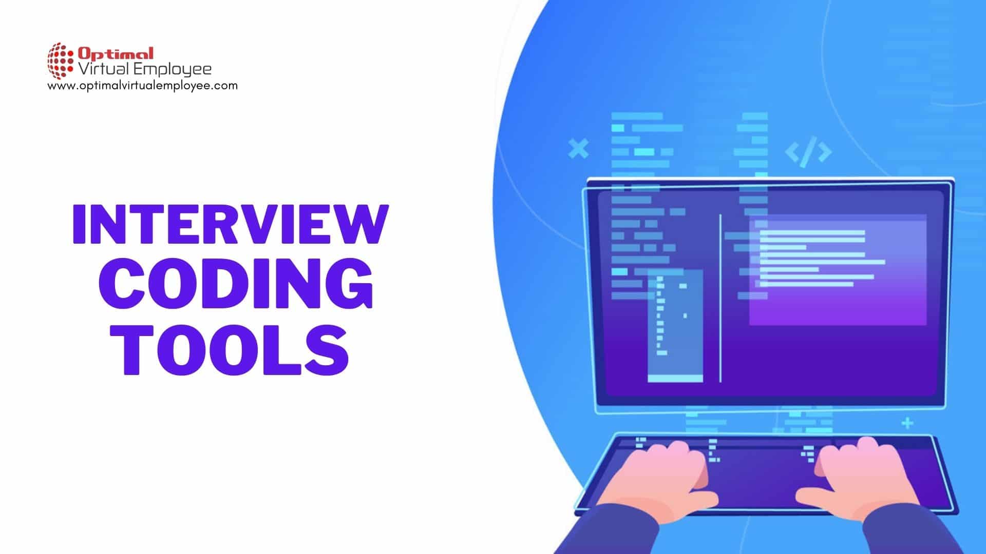 Top 10 Best Coding Interview Tools In 2021 | Optimal Virtual Employee