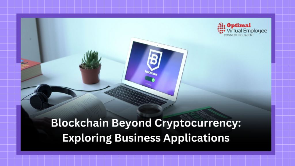 Blockchain Beyond Cryptocurrency: Exploring Business Applications ...